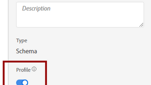 Profile toggle in schema